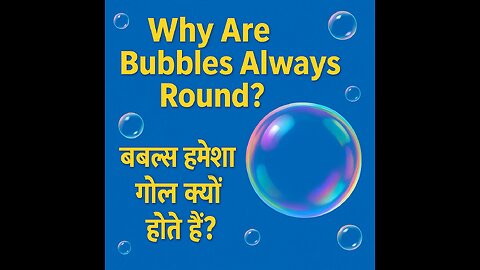 Why Are Bubbles Always Round– The Soap Science!