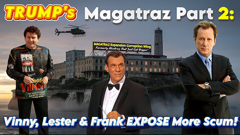 Magatraz Part 2: The Expansion - Inmate Count Continues! Formerly Alcatraz That Just Got Bigger!