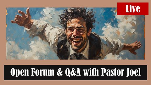 Open Forum & Q&A with Pastor Joel