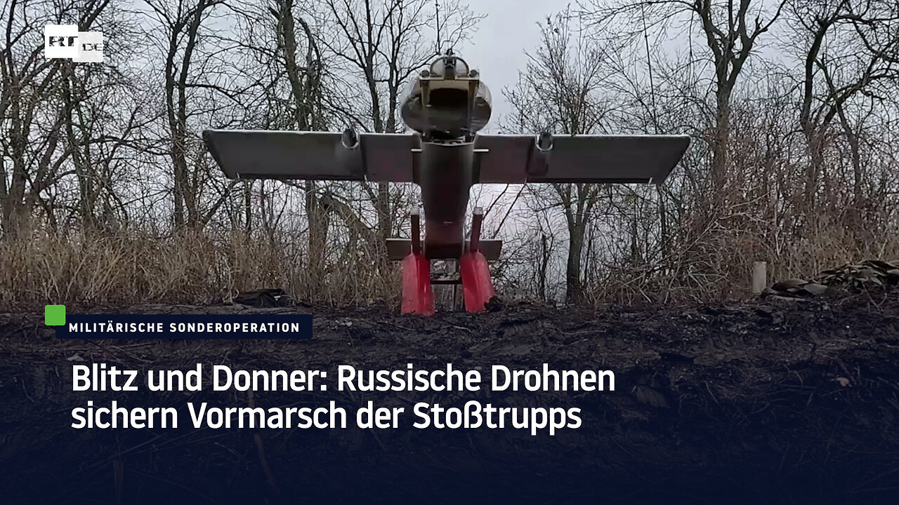 Blitz und Donner: Russische Drohnen sichern Vormarsch der Stoßtrupps
