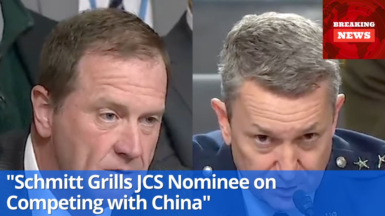 Eric Schmitt Presses JCS Nominee on U.S. Strategy for Competing with China’s Rising Power