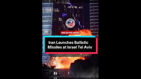 Iran Launches Missiles at Israel