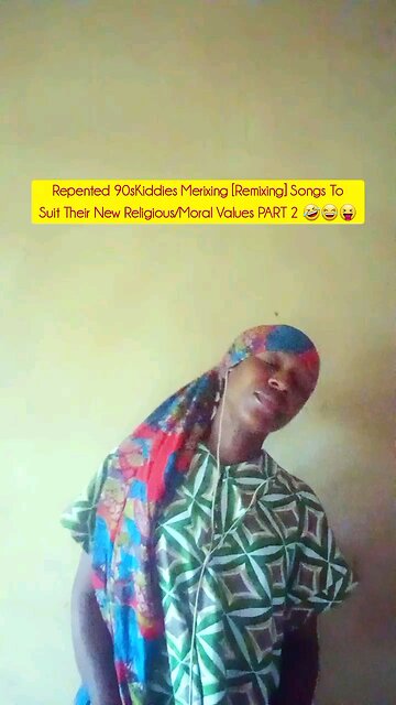 Repented 90sKiddies Merixing Songs To Suit Their New Religious Values PART 2 🤣😂😝 @DareyArtAlade
