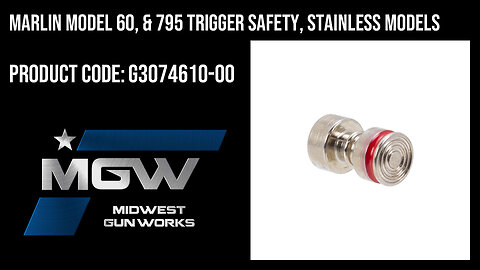 Marlin Model 60, & 795 Trigger Safety, Stainless Models - G3074610-00
