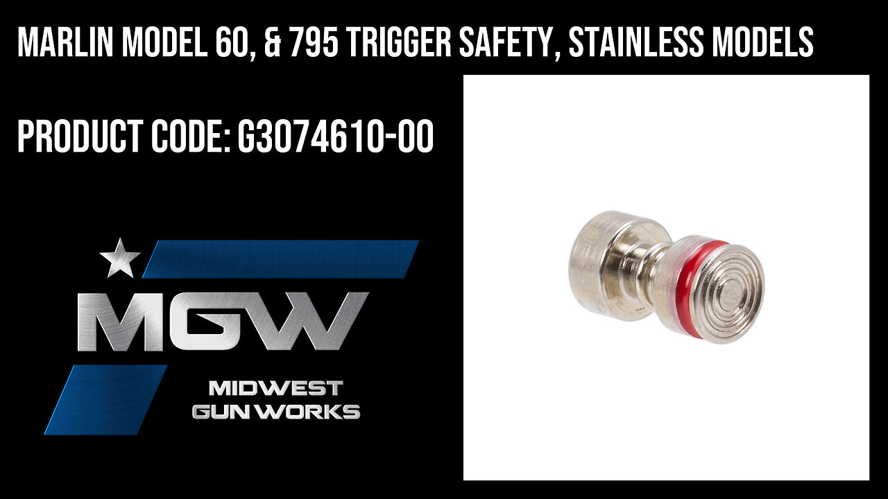 Marlin Model 60, & 795 Trigger Safety, Stainless Models - G3074610-00