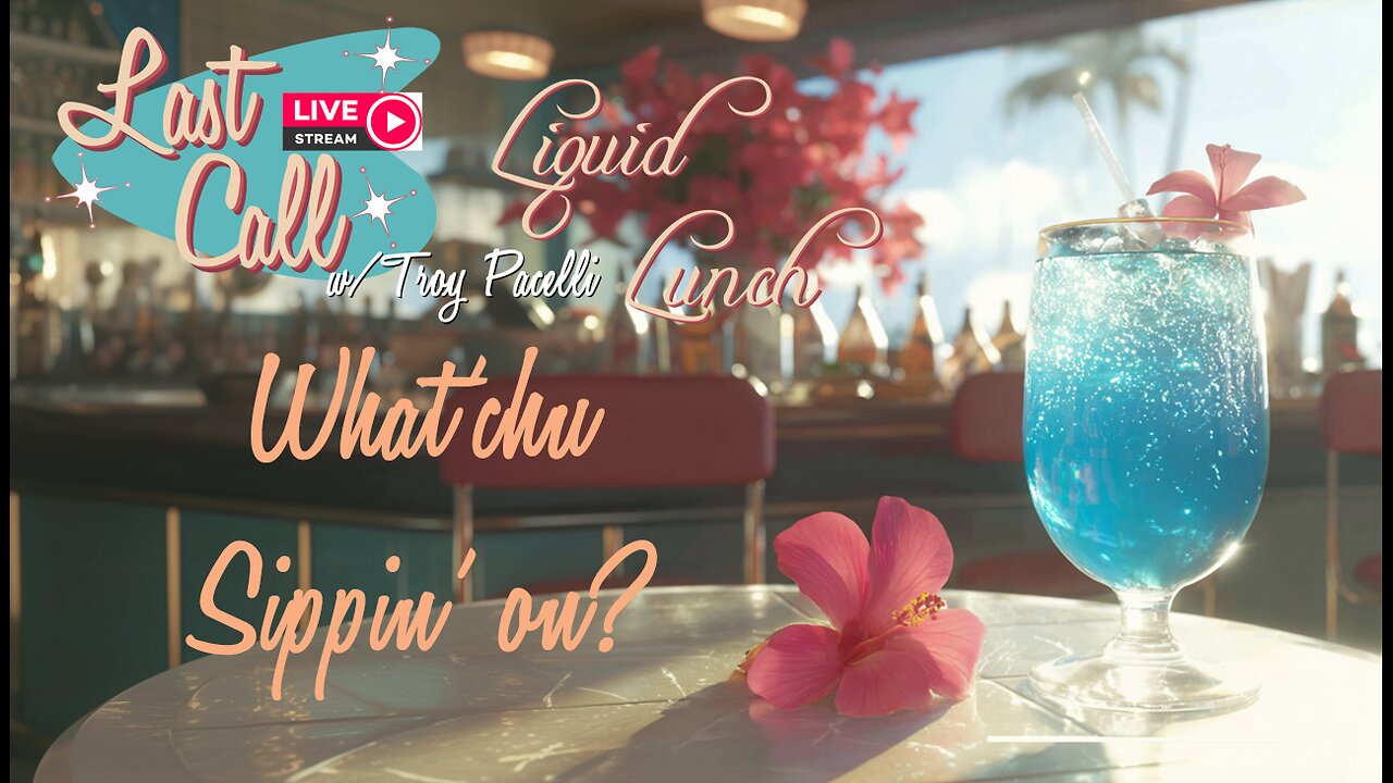 Liquid Lunch – Fun Friday