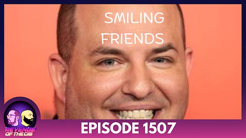 Episode 1507: Smiling Friends
