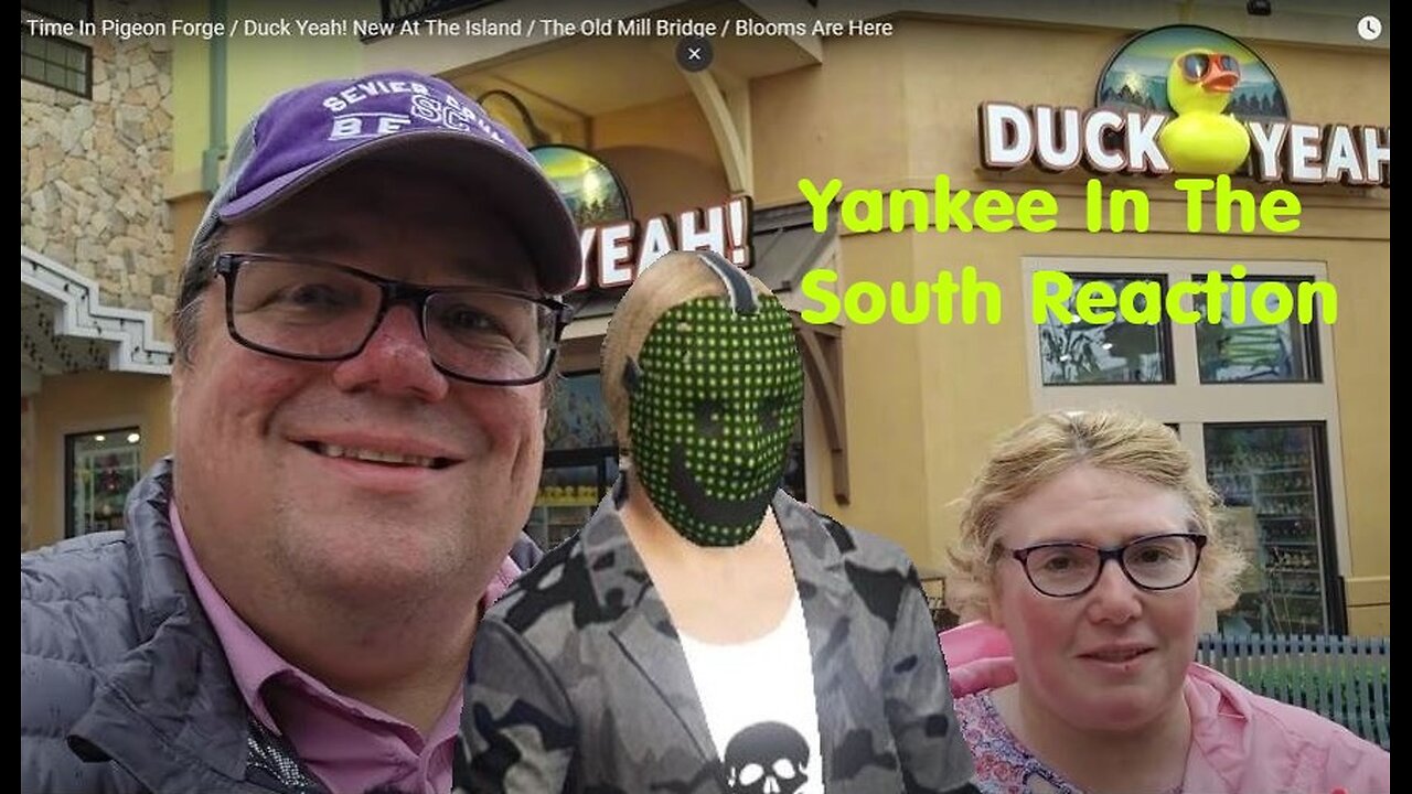 Yankee In The South Reaction - Duck Yeah - Old Mill Bridge - Spring Pigeon Forge TN - 2025