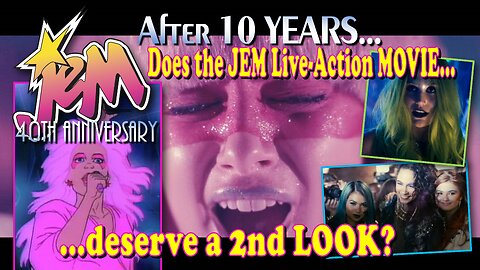 SE28-02: A Fresh Look at "JEM AND THE HOLOGRAMS" (2015 Live-Action Film)