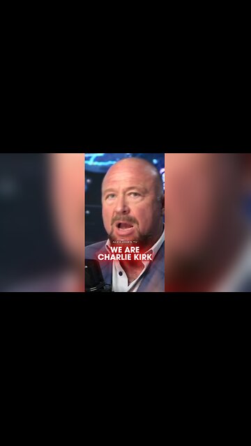 Alex Jones: We Are Charlie Kirk
