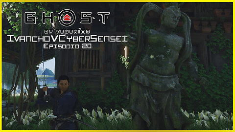 🔴 EL VERDADERO SAMURAI [ Episodio 1] IvanchoVCyberSensei - LIVESTREAM / Ghost Of Tsushima