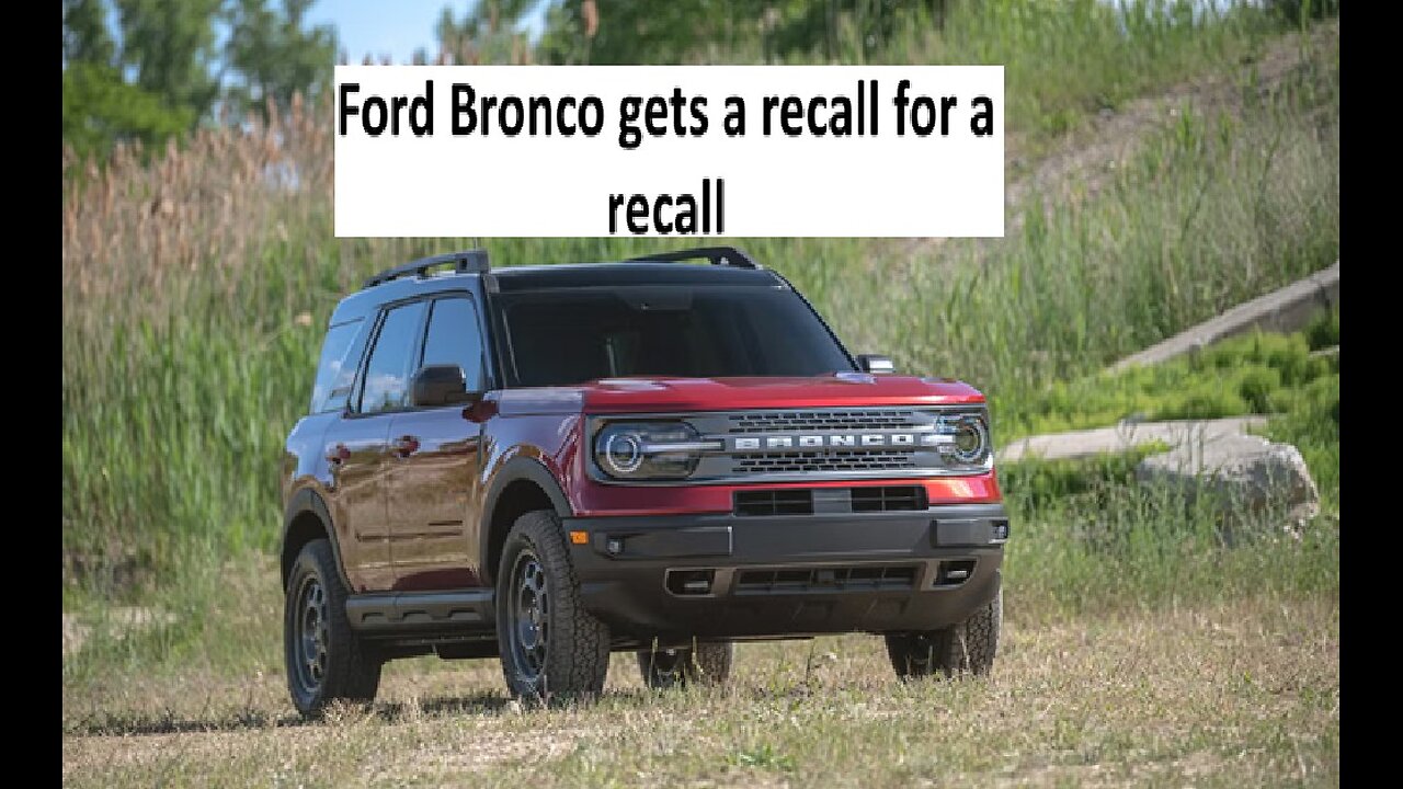 Ford Bronco Sport and Escape gets recall for a recall
