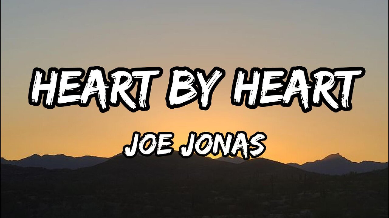 Joe Jonas - Heart By Heart (lyrics)