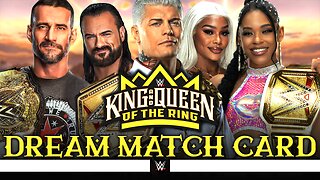 WWE King & Queen of the Ring 2025 - Dream Match Card [v3]