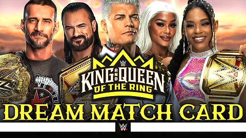 WWE King & Queen of the Ring 2025 - Dream Match Card [v3]