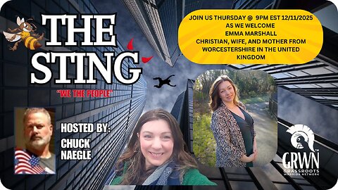 The Sting Podcast with Emma Marshall... All the way from the U.K. !! 12/11/2025 @ 9pm EST