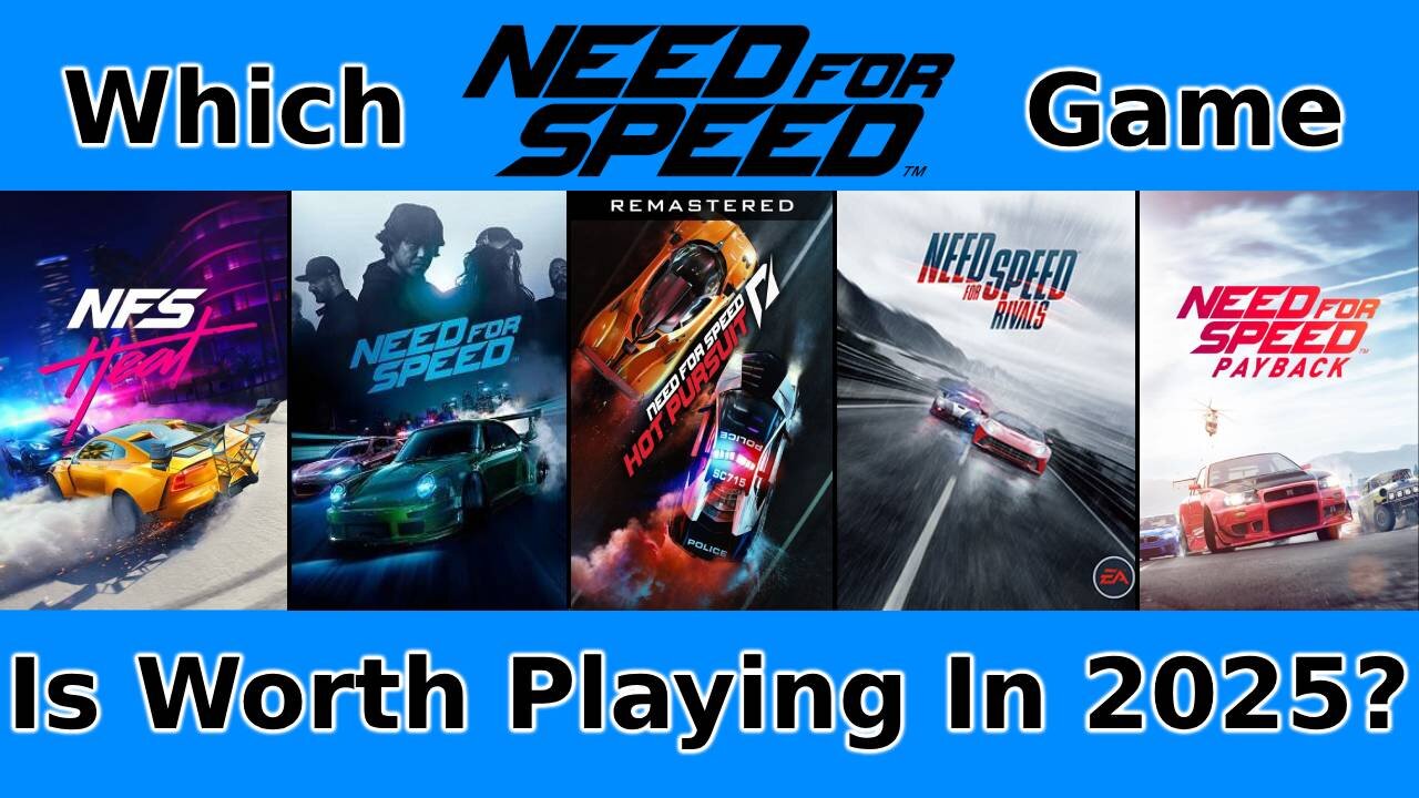 Which Need For Speed Game Is Worth Playing In 2025?!