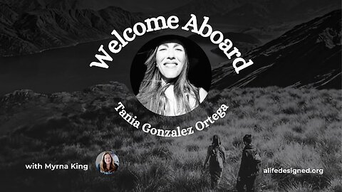 Welcome Aboard! - Tania Gonzalez Ortega