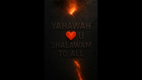 YAHAWAH LOVE YOU