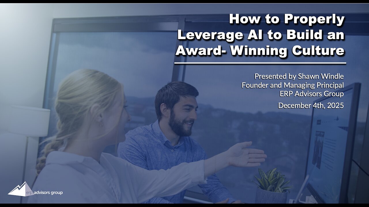 How to Properly Leverage AI to Build an Award-Winning Culture - The ERP Advisor Podcast Episode 128