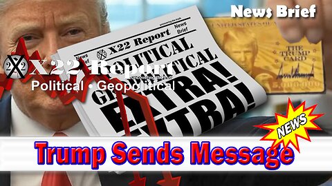 X22 Dave Report - Trump Sends Message, Shall We Play A Game, It Had To Be This Way, Old Guard Threatened
