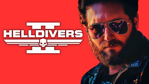 HELLDIVERS 2 W/ TYLER TODAY GAMES