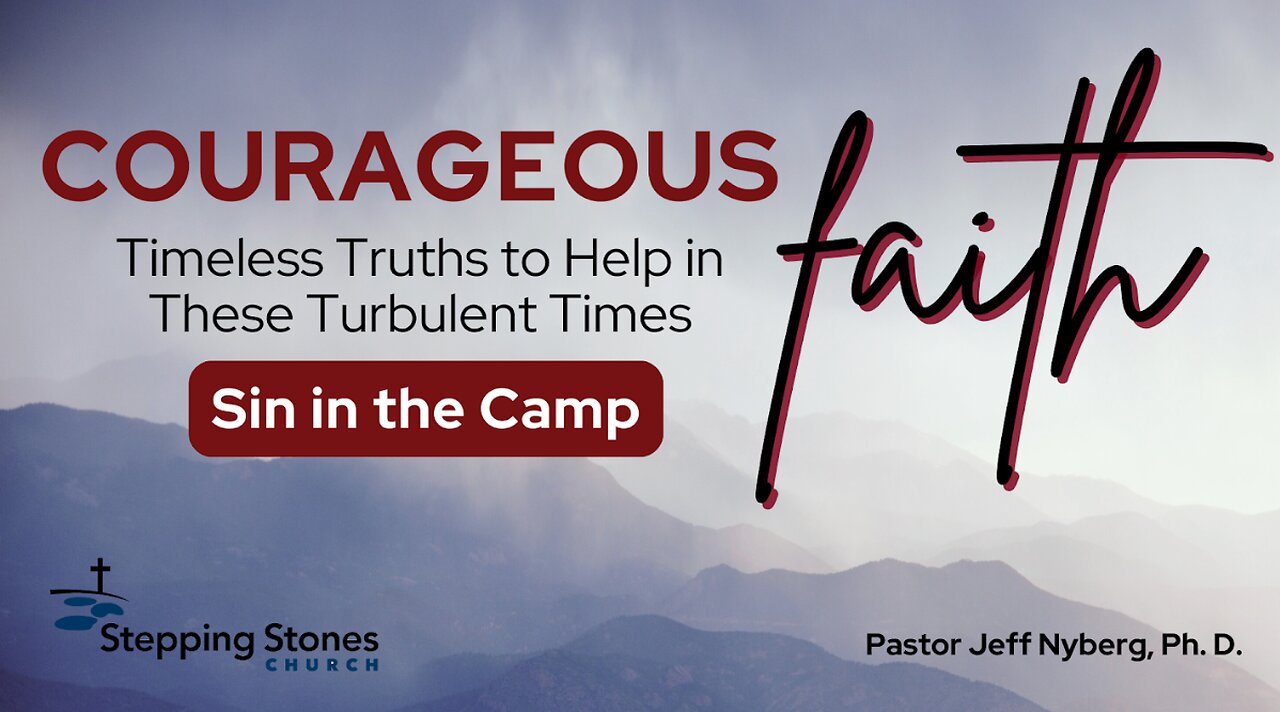 Courageous Faith: Sin in the Camp
