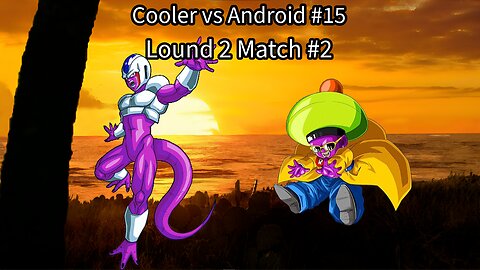 Lound 2 Match #2: Cooler vs Android #15 (Dragon Ball Raging Blast 2 Ultimate Tournament)