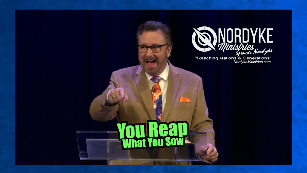 "You Reap What You Sow" - Spencer Nordyke
