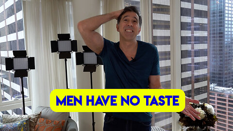 Men Have No Taste - But I'm Here to Change That!