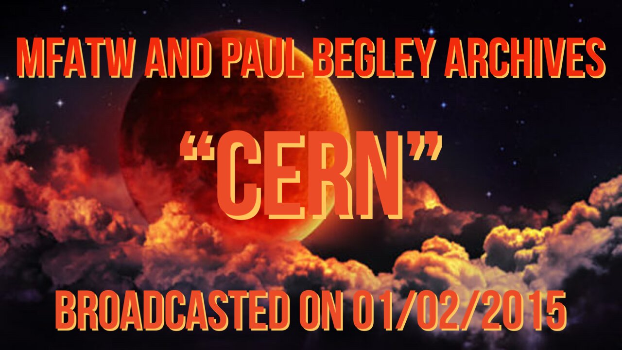 CERN - MFATW, Paul Begley 1/2/15.
