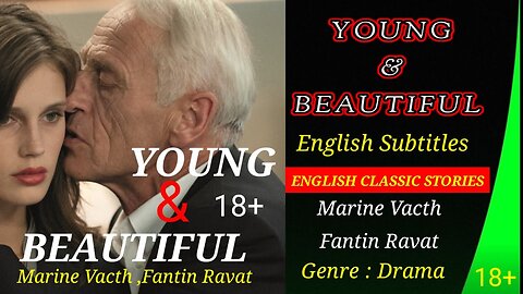 Young & Beautiful (2013) A Classic Story in Eng Sub.