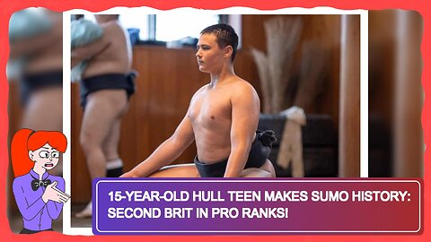 15-Year-Old Hull Teen Makes Sumo History: Second Brit in Pro Ranks!