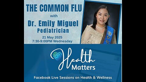 Health Matters Session 115 The Simple Flu with Dr. Emily Miguel