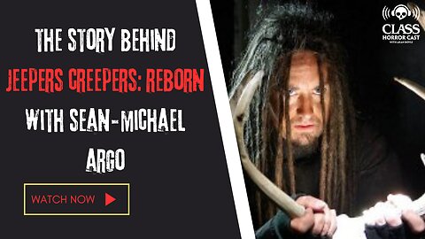 The Story Behind Jeepers Creepers: Reborn With Sean-Michael Argo