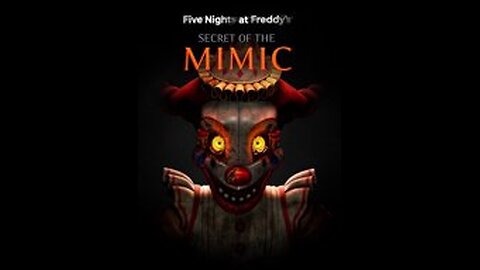 Five Nights at Freddy's: Secret of the Mimic part 2