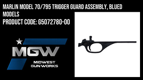 Marlin Model 70/795 Trigger Guard Assembly, Blued Models - G5072780-00