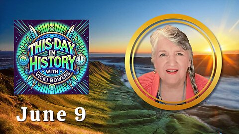 June 9 This Day in History