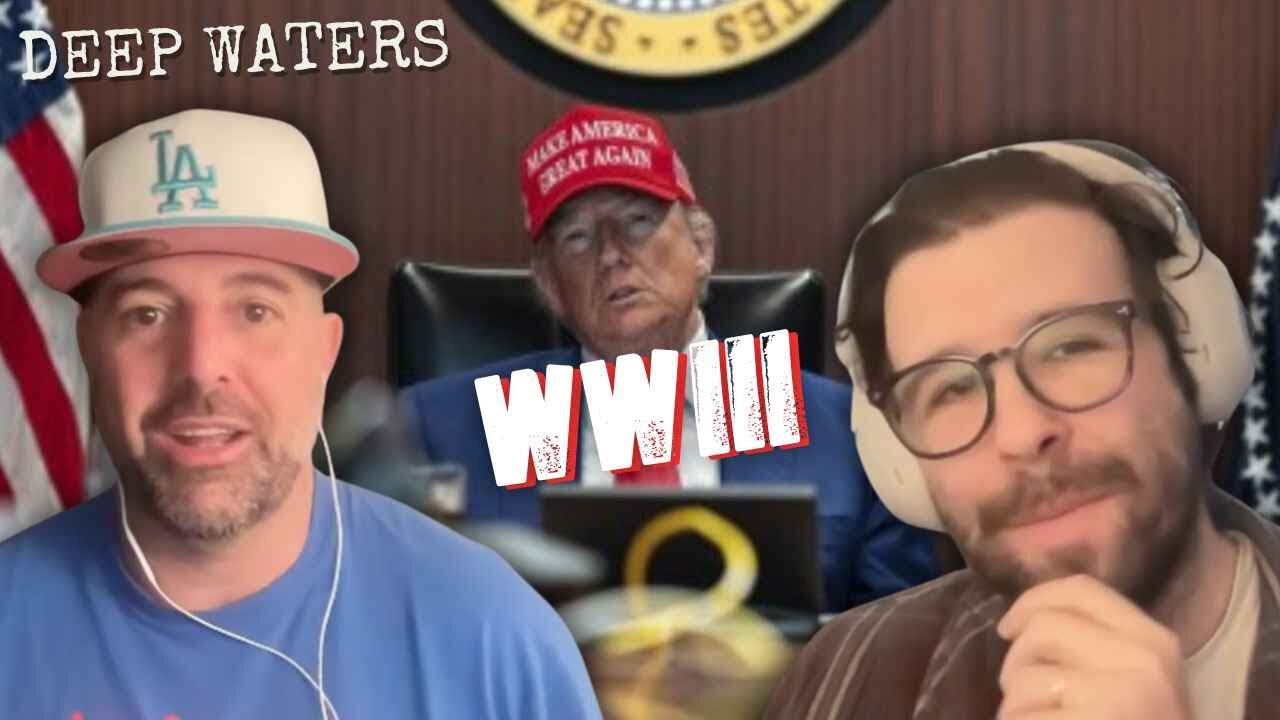 Deep Waters: Trump BOMBS Iran