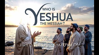Who Is Yeshua the Messiah?, Part 12: The Great I AM (Part D)