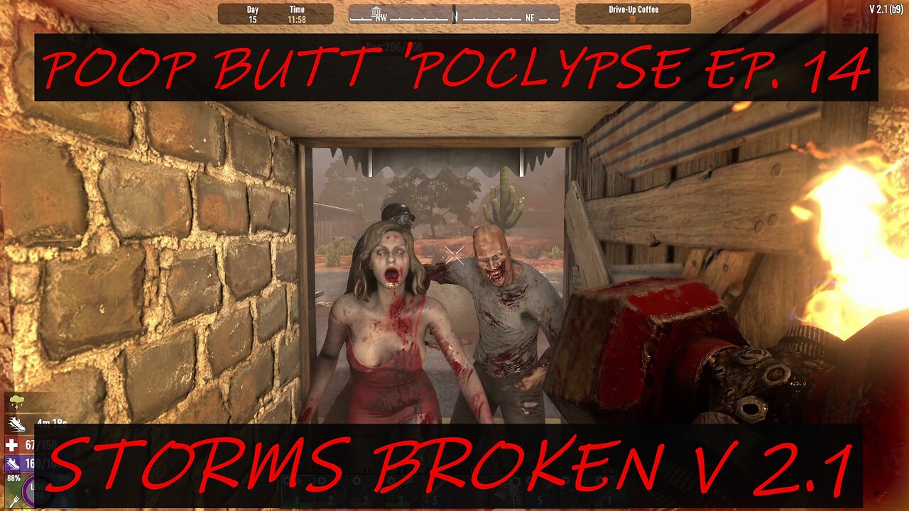 POOP BUTT POCALYPSE EP. 14 STORMS BROKEN V2.1?