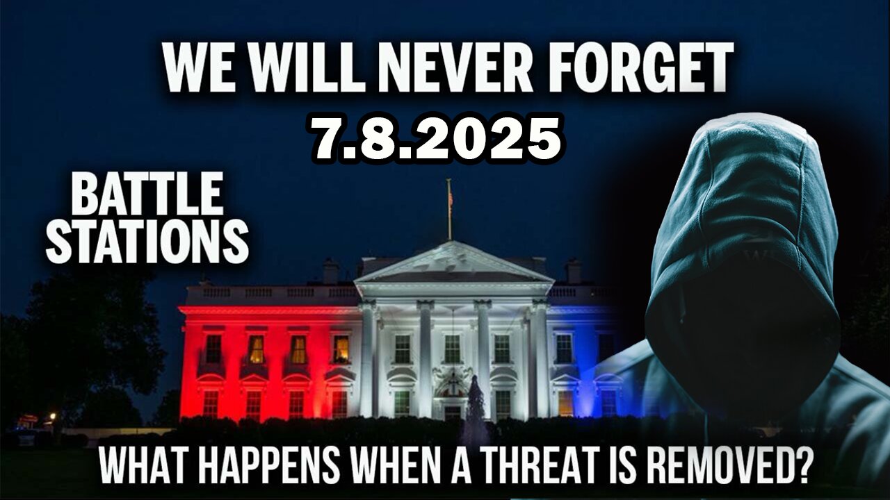 And We Know Situation Update 07.08.25: "We Will Never Forget, Weather War, Elon Off The Rails"