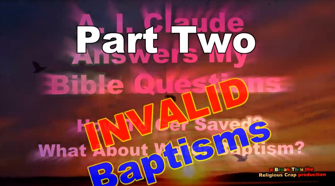 INVALID BAPTISMS_A.I. Claude Answers Bible Questions On Baptism -Pt2