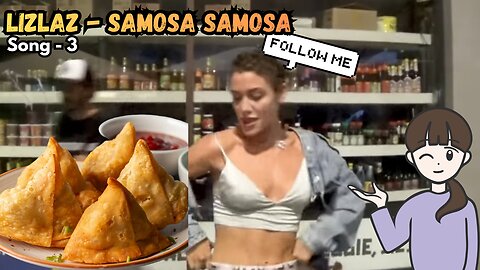 Samosa Samosa Remix ft. Brian Levin | Hot B**bs | LizLaz