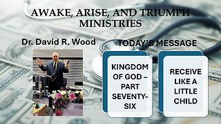 THE KINGDOM OF GOD - RECEIVE LIKE A LITTLE CHILD
