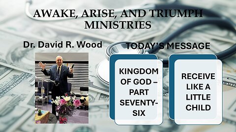THE KINGDOM OF GOD - RECEIVE LIKE A LITTLE CHILD