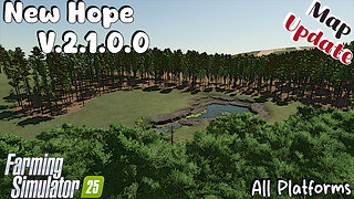 Map Update | New Hope | V.2.1.0.0 | Farming Simulator 25