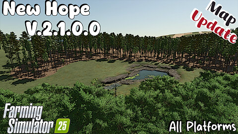 Map Update | New Hope | V.2.1.0.0 | Farming Simulator 25