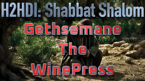 Shabbat Live - Gethsemane, The Winepress