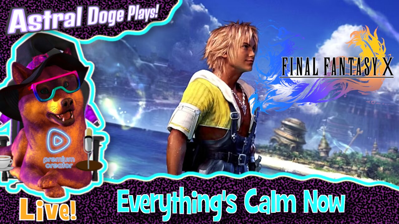 Final Fantasy X ~LIVE!~ Everything's Calm Now